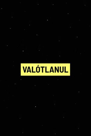 VALÓTLANUL: Fekete kampányok az Orbán-rendszerben's poster