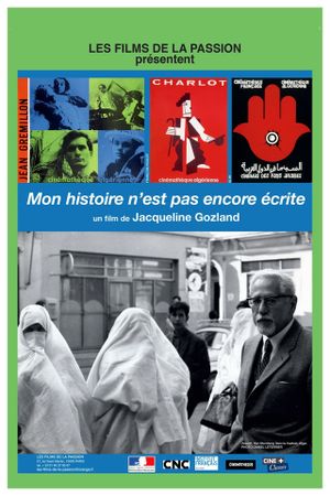 Mon histoire n'est pas encore écrite's poster