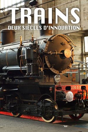 Trains: Two Centuries of Innovation's poster