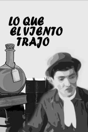 Lo que el viento trajo's poster