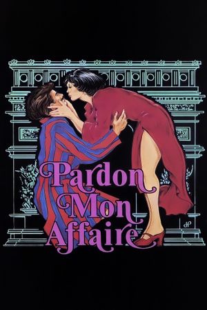 Pardon Mon Affaire's poster