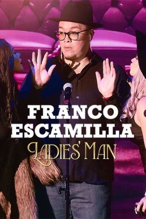 Franco Escamilla: Ladies' man's poster