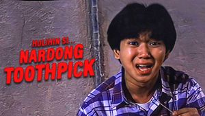 Hulihin si... Nardong Toothpick's poster