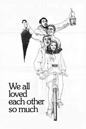 We All Loved Each Other So Much's poster