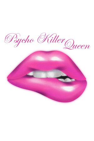 Psycho Killer Queen's poster