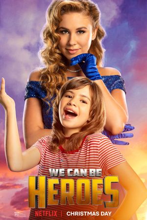 We Can Be Heroes's poster