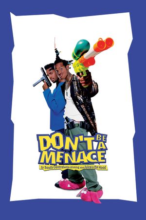 Don't Be a Menace to South Central While Drinking Your Juice in the Hood's poster