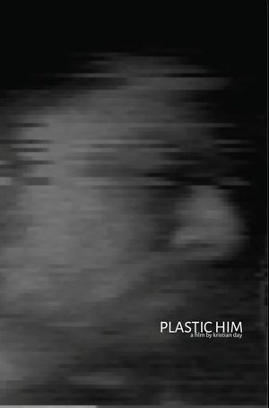 Plastic Him's poster image