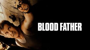 Blood Father's poster