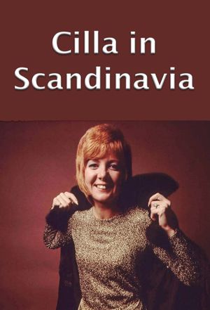 Cilla in Scandinavia's poster