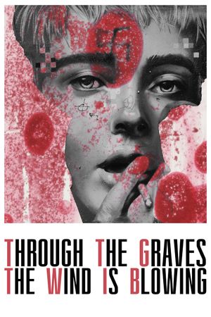 Through the Graves the Wind Is Blowing's poster