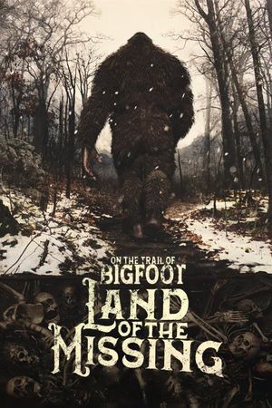 On the Trail of Bigfoot: Land of the Missing's poster image