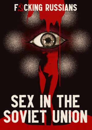 Sex in the Soviet Union's poster