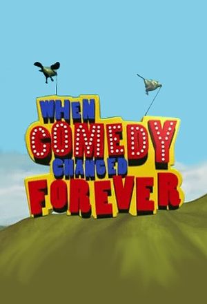 When Comedy Changed Forever's poster