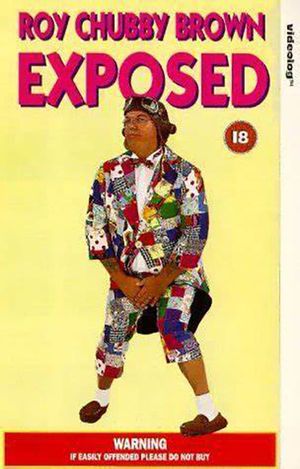 Roy Chubby Brown: Exposed's poster