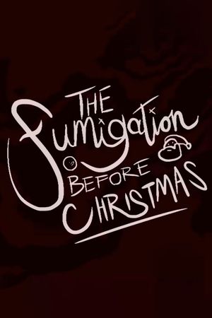 The Fumigation Before Christmas's poster