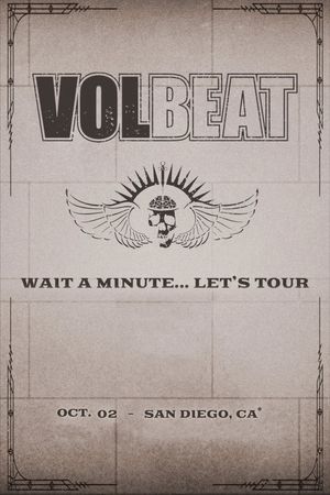 VOLBEAT - Wait A Minute… Let’s Tour! (Live in San Diego, CA)'s poster