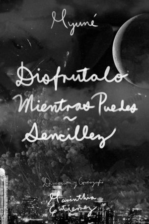 Disfrutalo mientras puedes / Sencillez's poster