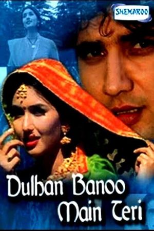 Dulhan Banoo Main Teri's poster