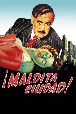 Maldita ciudad (un drama cómico)'s poster