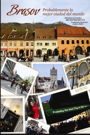 Brasov: Probably the Best City in the World's poster