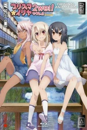 Fate/kaleid liner Prisma☆Illya 2wei!: Magical Girl in Hot Springs Inn's poster image