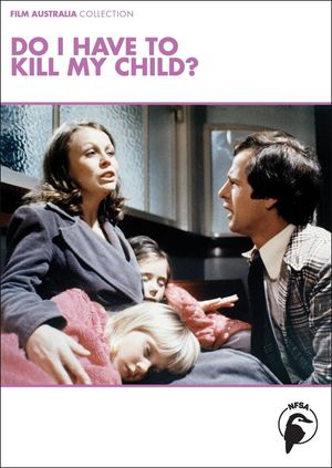 Do I Have to Kill My Child?'s poster