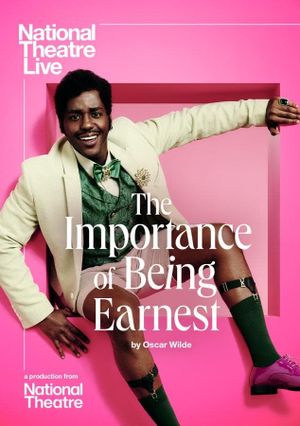 National Theatre Live: The Importance of Being Earnest's poster