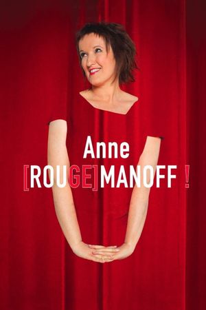 Anne [Rouge]manoff !'s poster
