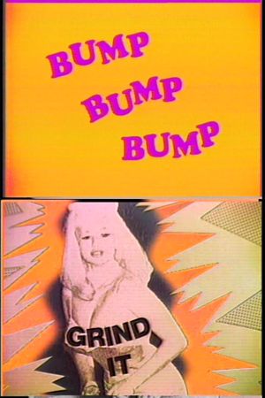 Bump and Grind It's poster