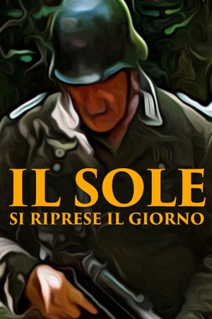 Il sole si riprese il giorno's poster