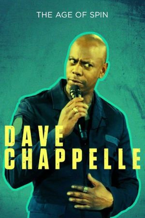 Dave Chappelle: The Age of Spin's poster