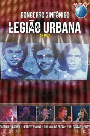 Legião Urbana: Concerto Sinfônico (Rock in Rio)'s poster