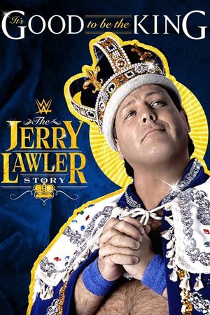 It's Good To Be The King: The Jerry Lawler Story's poster