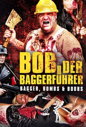 Baggerführer Bob's poster