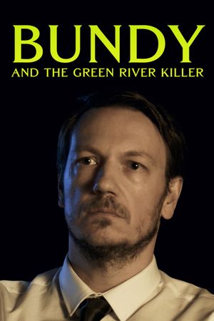 Bundy and the Green River Killer's poster