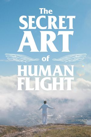 The Secret Art of Human Flight's poster