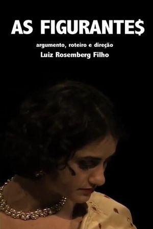 As figurantes's poster