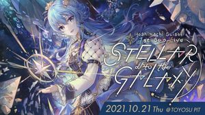 Hoshimachi Suisei 1st Solo Live "STELLAR into the GALAXY"'s poster