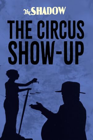 The Circus Show-Up's poster