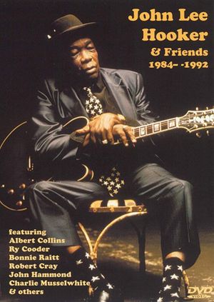 John Lee Hooker and Friends 1984-1992's poster