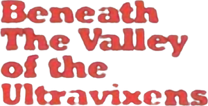 Beneath the Valley of the Ultra-Vixens's poster