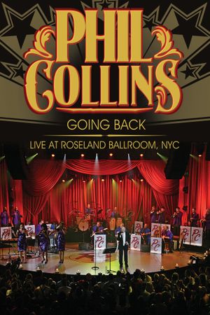 Phil Collins: Going Back - Live at the Roseland Ballroom, NYC's poster