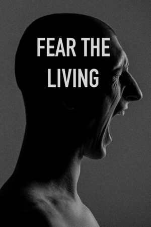 Fear The Living's poster