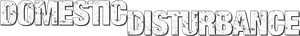 Domestic Disturbance's poster