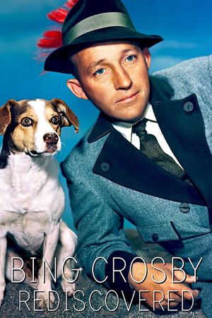 Bing Crosby: Rediscovered's poster