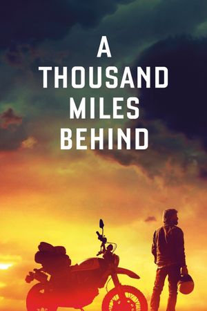 A Thousand Miles Behind's poster