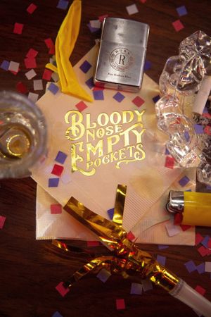 Bloody Nose, Empty Pockets's poster