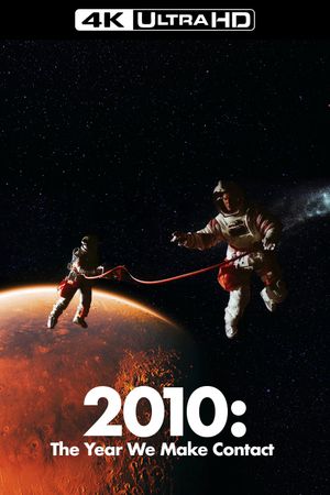 2010: The Year We Make Contact's poster