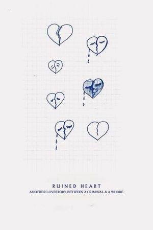Ruined Heart: Another Lovestory Between a Criminal & a Whore's poster